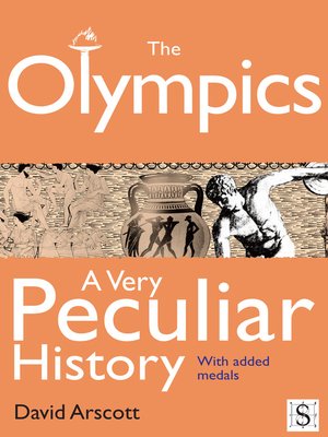 The Olympics, A Very Peculiar History - ebook